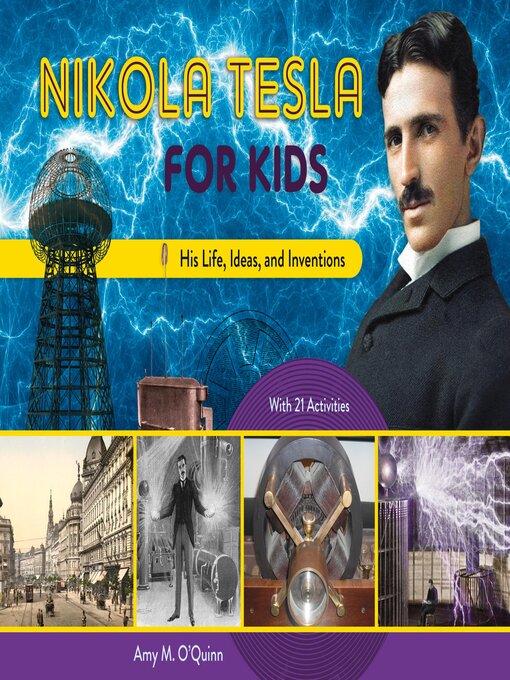 Title details for Nikola Tesla for Kids by Amy M. O'Quinn - Available